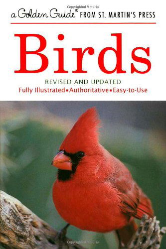 Cover for Herbert S. Zim · Birds: A Fully Illustrated, Authoritative and Easy-to-Use Guide - A Golden Guide from St. Martin's Press (Paperback Book) (2001)