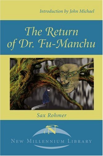 Cover for Sax Rohmer · The Return of Dr. Fu-manchu (New Millennium Library) (Paperback Book) (2001)