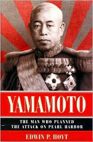 Cover for Edwin P. Hoyt · Yamamoto: The Man Who Planned the Raid on Pearl Harbour (Paperback Book) [Lyons Press edition] (2001)