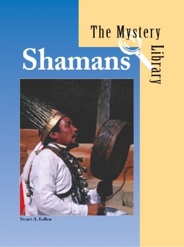 Cover for Stuart A. Kallen · Shamans (Mystery Library) (Hardcover Book) [Annotated edition] (2004)