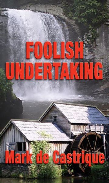 Cover for Mark De Castrique · Foolish Undertaking [large Type Edition] (Buryin' Barry Series) (Paperback Book) [Lrg Rep edition] (2006)