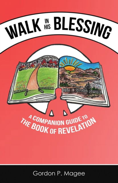 Cover for Gordon P Magee · Walk in His Blessing (Paperback Book) (2017)