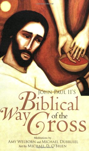 Cover for Amy Welborn · John Paul II's Biblical Way of the Cross (Paperback Book) (2009)