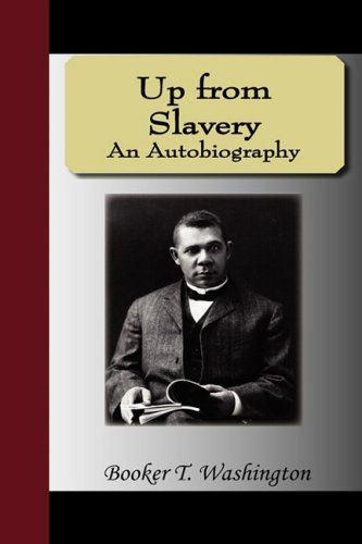 Cover for Booker T. Washington · Up from Slavery - an Autobiography (Hardcover Book) (2009)