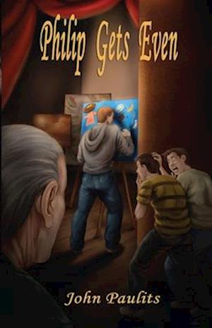 Cover for John Paulits · Philip Gets Even (Paperback Book) (2016)