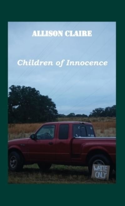 Cover for Allison Claire · Children of Innocence (Hardcover Book) (2020)