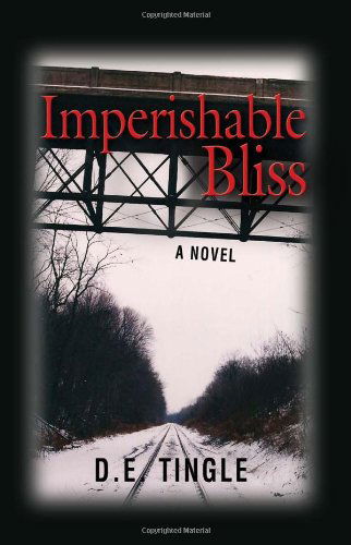 Cover for D. E. Tingle · Imperishable Bliss (Paperback Bog) (2009)