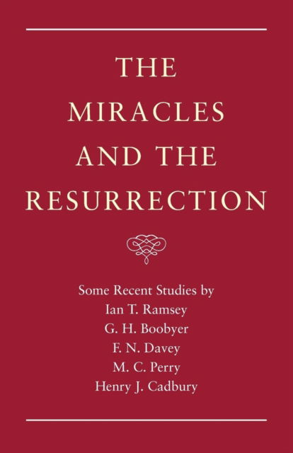 Cover for Ian T. Ramsey · The Miracles and the Resurrection (Paperback Book) (2010)