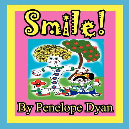 Cover for Penelope Dyan · Smile! (Taschenbuch) [Large Type edition] (2012)