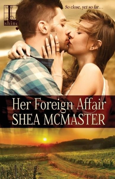 Cover for Shea Mcmaster · Her Foreign Affair (Paperback Book) (2015)
