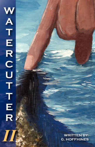 Cover for Gary Hoffhines · Watercutter-volume 2 (Paperback Book) (2011)