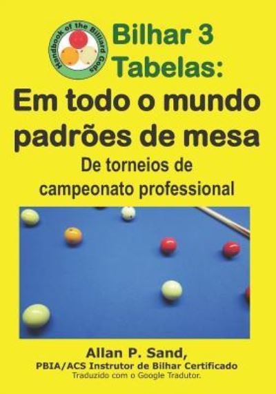 Cover for Allan P Sand · Bilhar 3 Tabelas - Em Todo O Mundo Padr es de Mesa (Taschenbuch) (2019)
