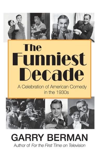 Cover for Garry Berman · The Funniest Decade (Hardcover Book) (2020)