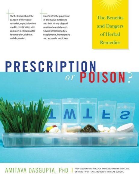 Cover for Amitava Dasgupta · Prescription or Poison?: the Benefits and Dangers of Herbal Remedies (Hardcover Book) [Lam edition] (2010)