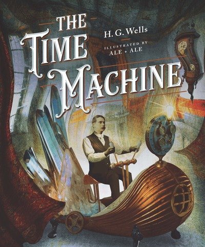 Cover for H. G. Wells · Classics Reimagined, The Time Machine - Classics Reimagined (Hardcover Book) (2019)