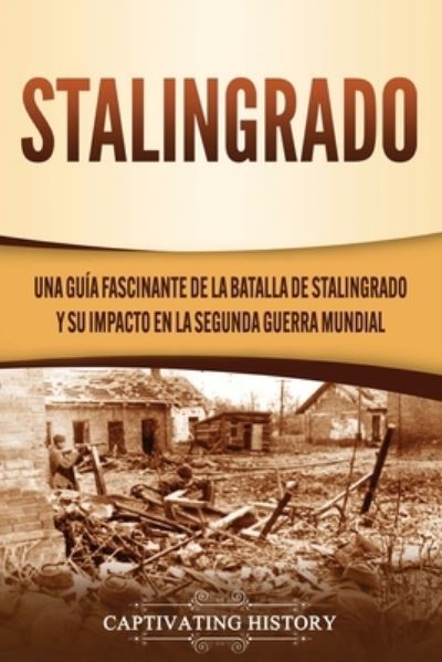 Cover for Captivating History · Stalingrado (Paperback Book) (2020)