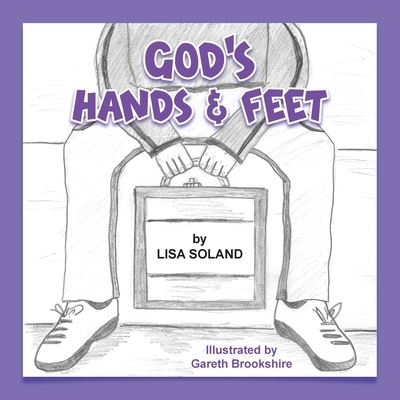 Cover for Lisa Soland · God's Hands and Feet (Taschenbuch) (2020)