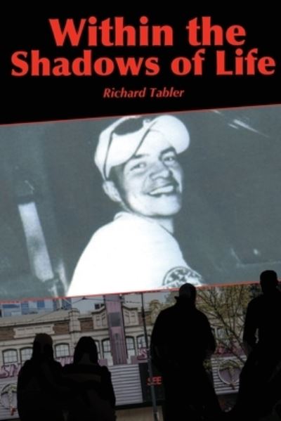 Cover for Richard Tabler · Within the Shadows of Life (Paperback Book) (2021)