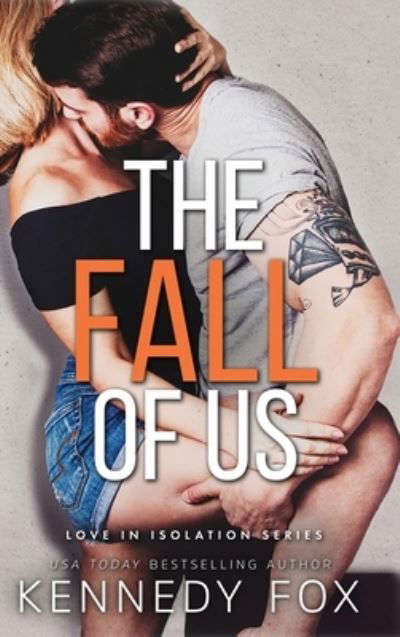 Cover for Kennedy Fox · The Fall of Us (Buch) (2022)