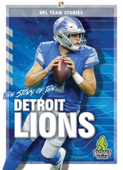 Cover for Craig Ellenport · The Story of the Detroit Lions - NFL Team Stories (Hardcover Book) (2020)