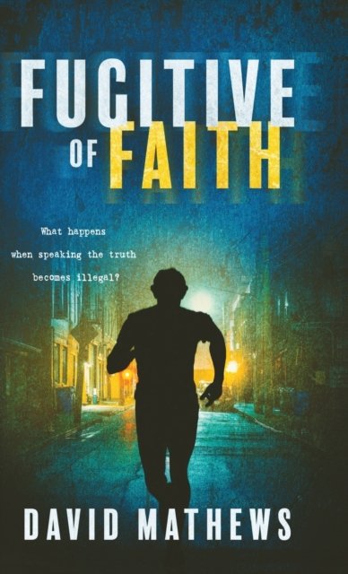 Cover for David Mathews · Fugitive of Faith (Hardcover Book) (2021)