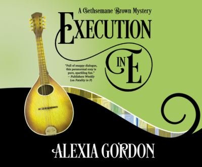 Cover for Alexia Gordon · Execution in E (CD) (2020)
