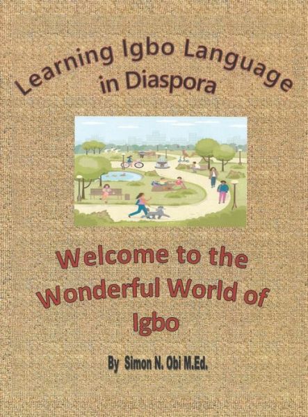 Learning Igbo Language in Diaspora - Simon N. Obi M.Ed. - Livros - iUniverse, Incorporated - 9781663248282 - 20 de dezembro de 2022
