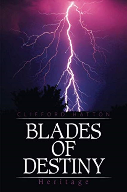 Cover for Clifford Hatton · Blades of Destiny (Paperback Book) (2020)