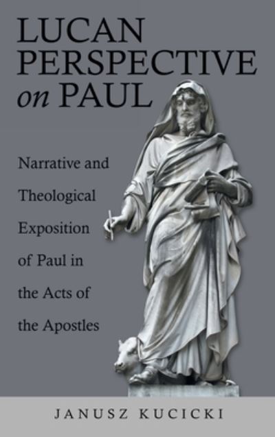 Cover for Janusz Kucicki · Lucan Perspective on Paul (Book) (2022)
