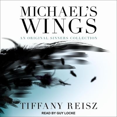 Michael's Wings - Tiffany Reisz - Muzyka - TANTOR AUDIO - 9781665257282 - 7 listopada 2017