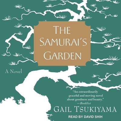 Cover for Gail Tsukiyama · The Samurai's Garden (CD) (2017)