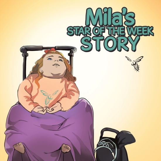 Cover for Cary Gonser · Mila's Star of the Week Story (Pocketbok) (2022)