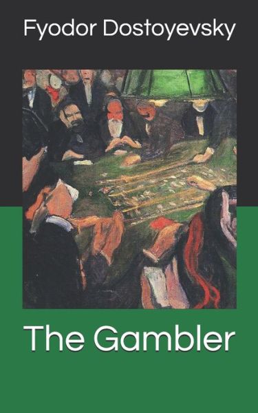 Cover for Fyodor Dostoyevsky · The Gambler (Paperback Bog) (2019)