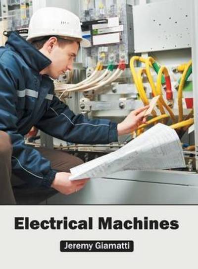 Cover for Jeremy Giamatti · Electrical Machines (Hardcover Book) (2016)