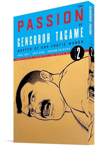 Cover for Gengoroh Tagame · The Passion Of Gengoroh Tagame: Master Of Gay Erotic Manga: Vol. Two (Taschenbuch) (2022)