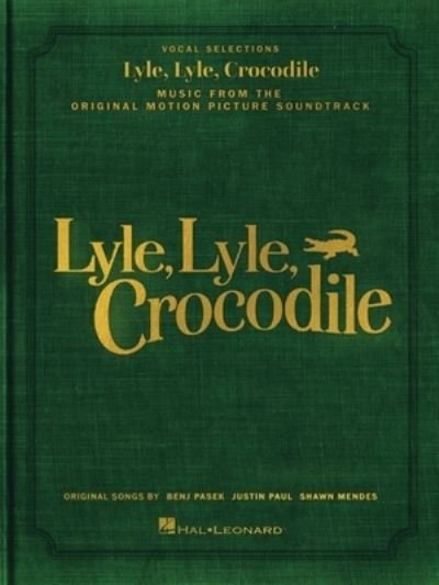 Cover for Benj Pasek · Lyle, Lyle, Crocodile - Music from the Original Motion Picture Soundtrack (Buch) (2023)