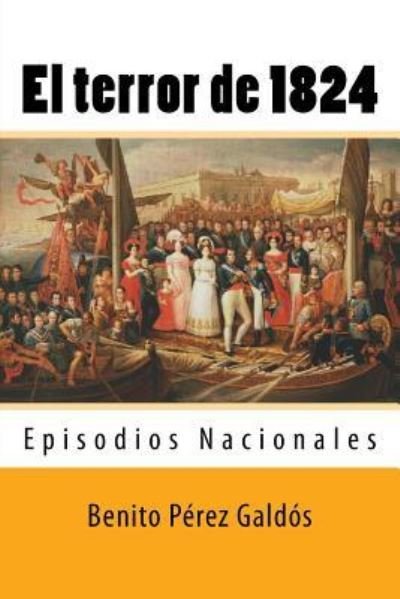 Cover for Benito Perez Galdos · El Terror de 1824 (Pocketbok) (2018)