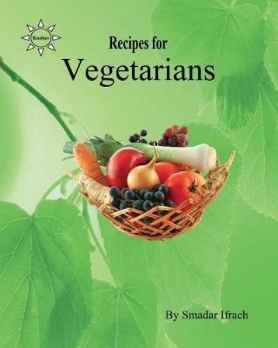 Cover for Smadar Ifrach · Recipes for Vegetarians (Paperback Book) (2018)