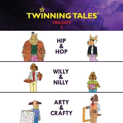 Cover for Shaggydoggs Publishing · Twinning Tales: Trilogy 2: Hip &amp; Hop Willy &amp; Nilly Art &amp; Crafty - Shaggydoggs Publishing (Taschenbuch) (2018)