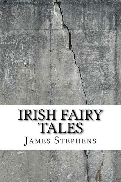 Cover for James Stephens · Irish Fairy Tales (Pocketbok) (2018)
