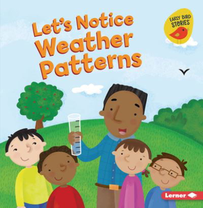 Cover for Martha E. H. Rustad · Lets Notice Weather Patterns (Book) (2022)