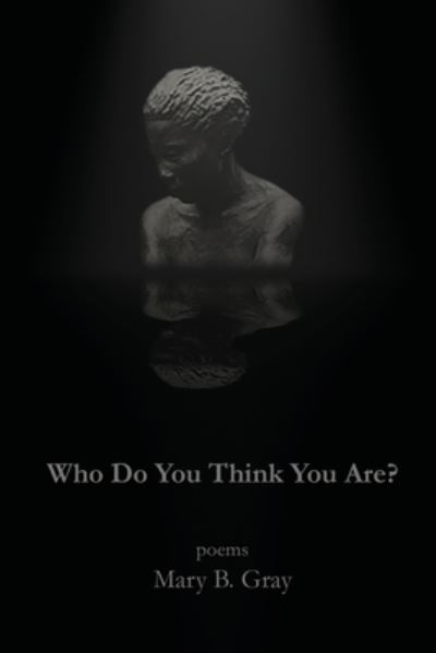 Cover for Mary Bgray · Who Do You Think You Are? (Book) (2022)