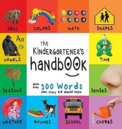 The Kindergartener's Handbook - Dayna Martin - Livres - Engage Books - 9781772263282 - 11 juillet 2017