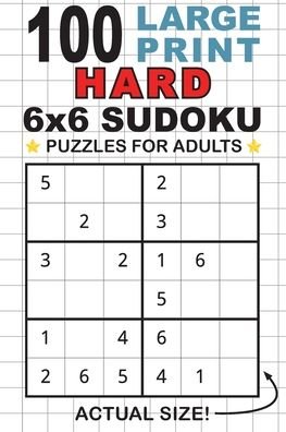 Cover for Lauren Dick · 100 Large Print Hard 6x6 Sudoku Puzzles for Adults (Pocketbok) (2021)