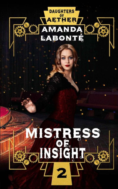 Cover for Amanda LabontÃ© · Mistress of Insight (Paperback Book) (2021)