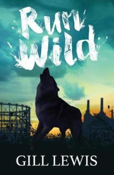 Cover for Gill Lewis · Run Wild (Taschenbuch) (2018)