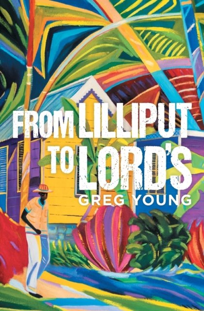 Cover for Greg Young · From Lilliput to Lord's (Paperback Book) (2017)