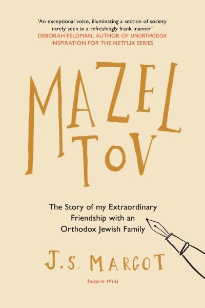 Cover for J.S Margot · Mazel Tov: The Story of My Extraordinary Friendship with an Orthodox Jewish Family (Paperback Bog) (2021)