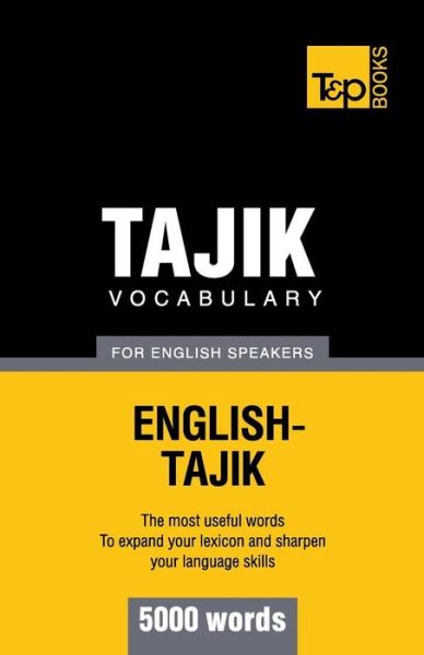 Cover for Andrey Taranov · Tajik vocabulary for English speakers - 5000 words - American English Collection (Paperback Book) (2013)