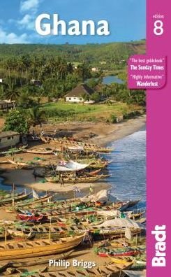 Ghana - Philip Briggs - Books - Bradt Travel Guides - 9781784776282 - August 27, 2019